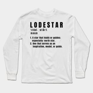 Lodestar definition gifts Long Sleeve T-Shirt